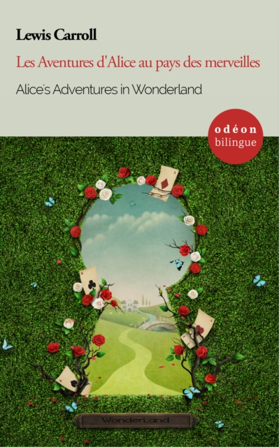 Book Cover for Alice's Adventures in Wonderland / Les Aventures d'Alice au pays des merveilles by Lewis Carroll