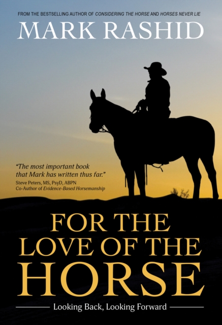 Book Cover for For the Love of the Horse by Mark Rashid