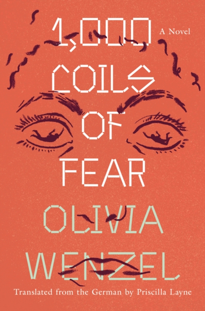 Book Cover for 1,000 Coils of Fear by Olivia Wenzel