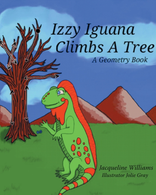 Book Cover for Izzy Iguana Climbs a Tree by Jacqueline Williams