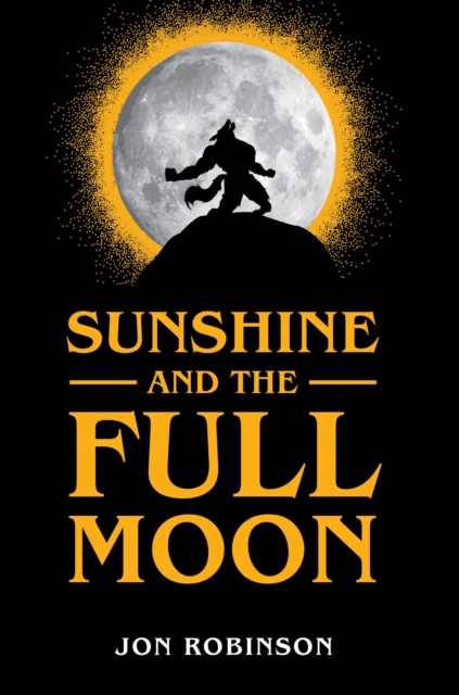 Book Cover for Sunshine and the Full Moon by Robinson, Jon