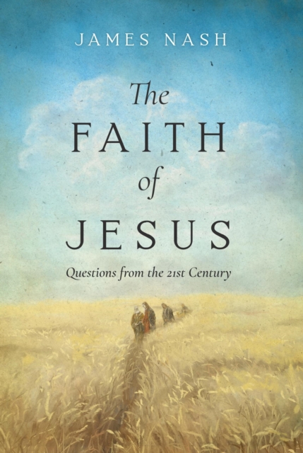 Book Cover for Faith of Jesus by James Nash