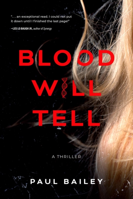 Book Cover for Blood Will Tell by Paul Bailey