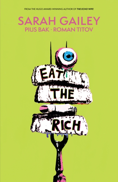 Book Cover for Eat the Rich by Sarah Gailey