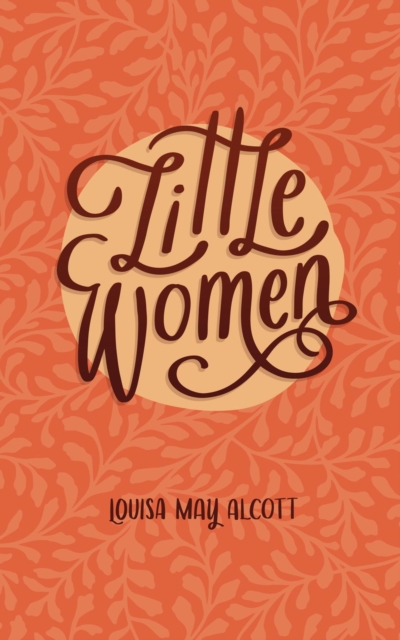 Book Cover for Little Women or, Meg, Jo, Beth and Amy by Louisa May Alcott