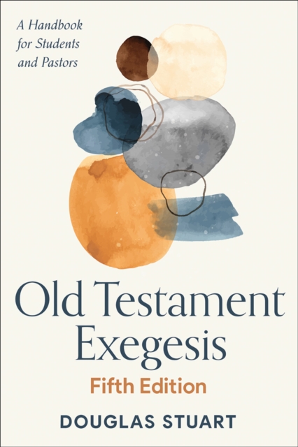 Book Cover for Old Testament Exegesis, Fifth Edition by Douglas Stuart