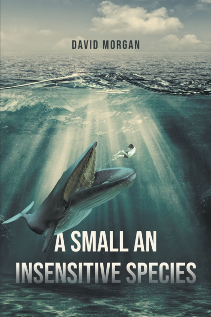 Book Cover for Small an Insensitive Species by David Morgan