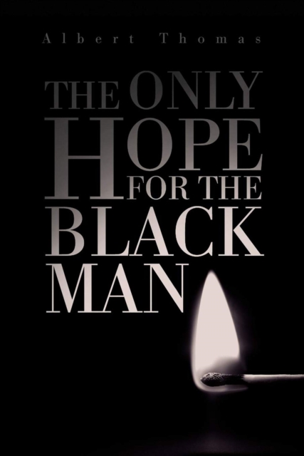 Book Cover for Only Hope for the Black Man by Thomas, Albert