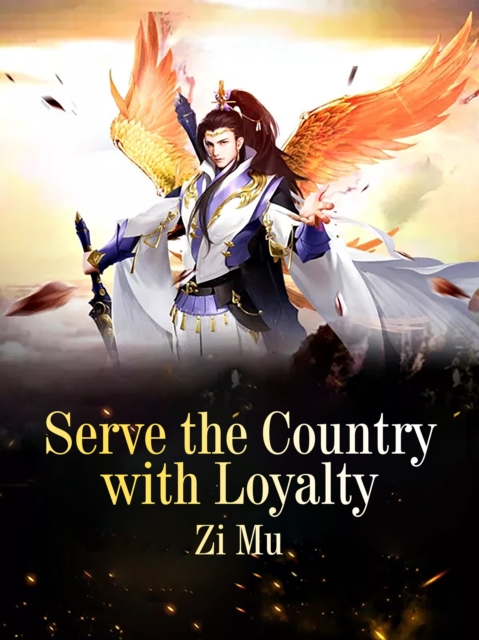 Book Cover for Serve the Country with Loyalty by Zi Mu