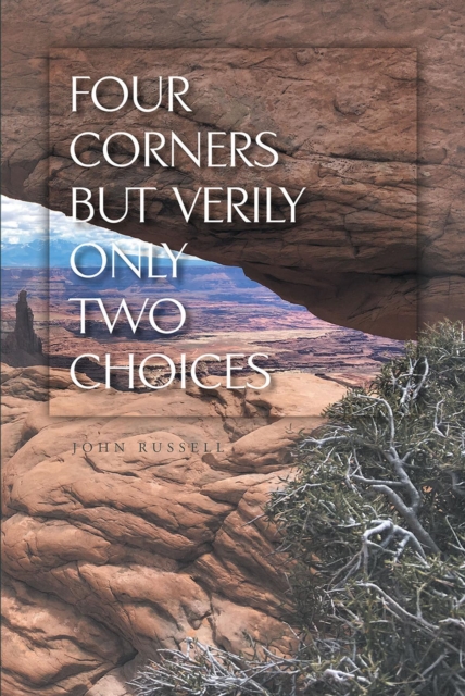 Book Cover for Four Corners but Verily Only Two Choices by John Russell