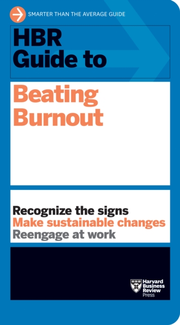 Book Cover for HBR Guide to Beating Burnout by Harvard Business Review