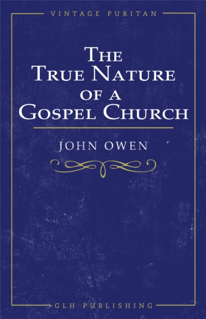 Book Cover for True Nature of a Gospel Church by John Owen