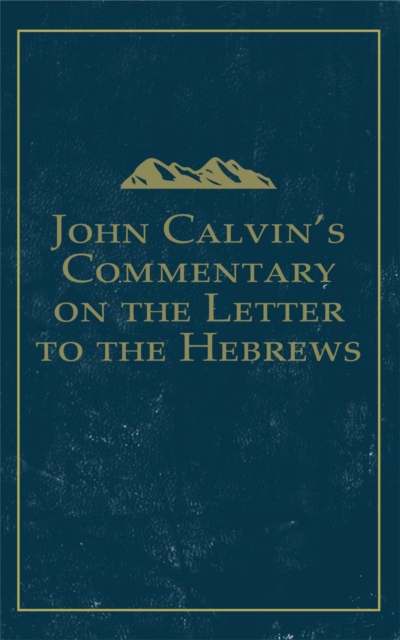 Book Cover for John Calvin's Commentary on the Letter to the Hebrews by John Calvin