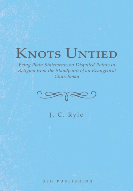 Book Cover for Knots Untied by J. C. Ryle