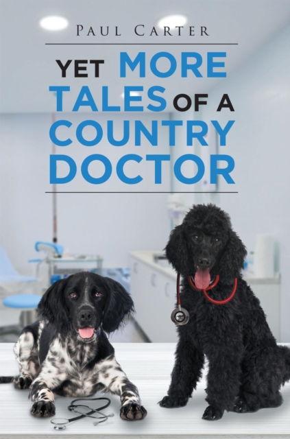 Book Cover for Yet More Tales of a Country Doctor by Paul Carter