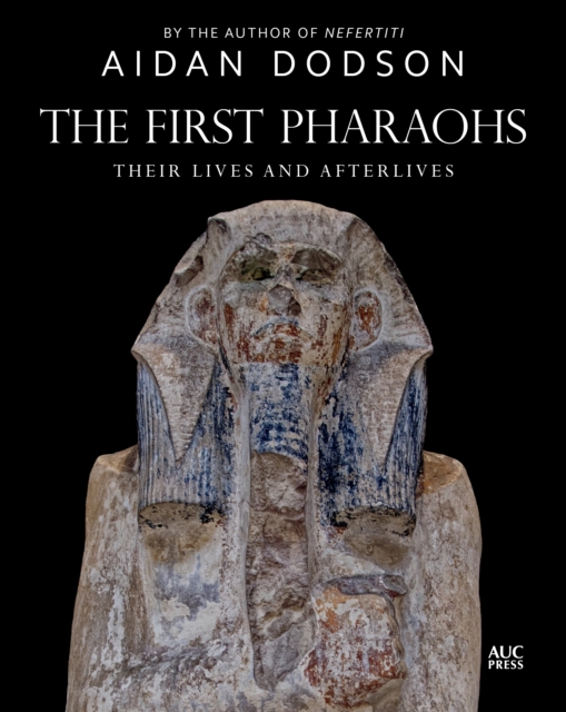 Book Cover for First Pharaohs by Aidan Dodson