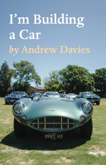 Book Cover for I'm Building a Car by Andrew Davies