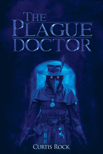 Book Cover for Plague Doctor by Curtis Rock