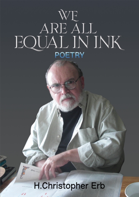 Book Cover for We Are All Equal in Ink by H. Christopher Erb