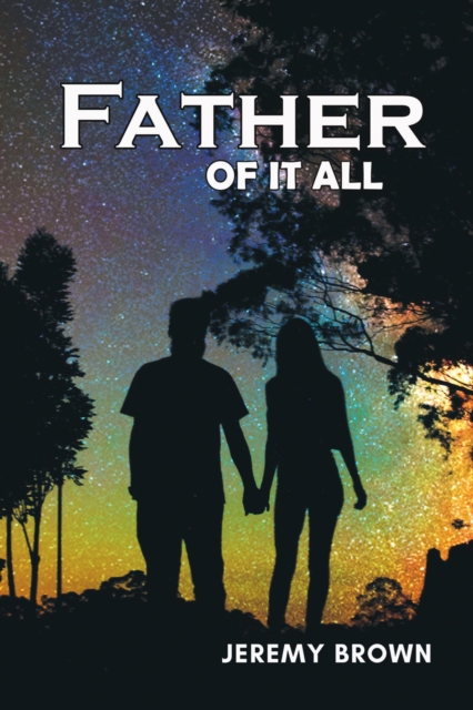 Book Cover for Father Of It All by Jeremy Brown