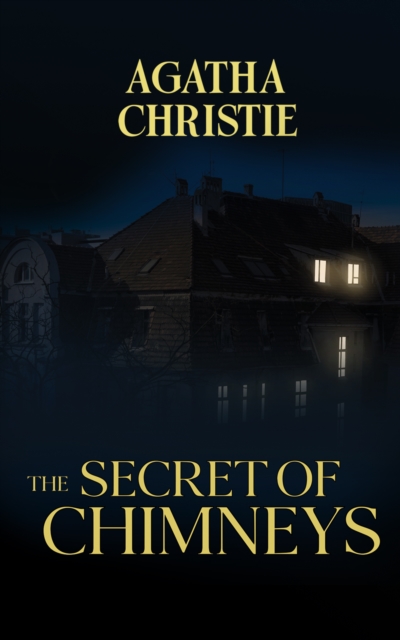 Book Cover for Secret of Chimneys by Agatha Christie