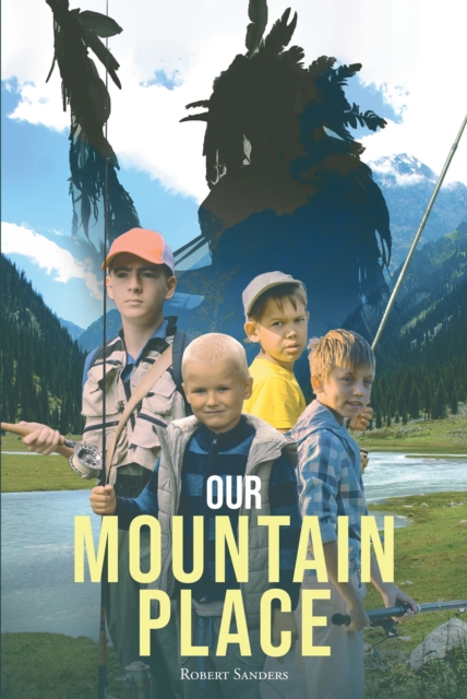 Book Cover for Our Mountain Place by Robert Sanders