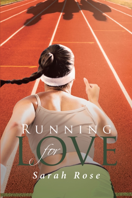 Book Cover for Running for Love by Sarah Rose