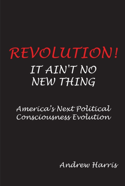 Book Cover for Revolution! It Ain't No New Thing by Andrew Harris