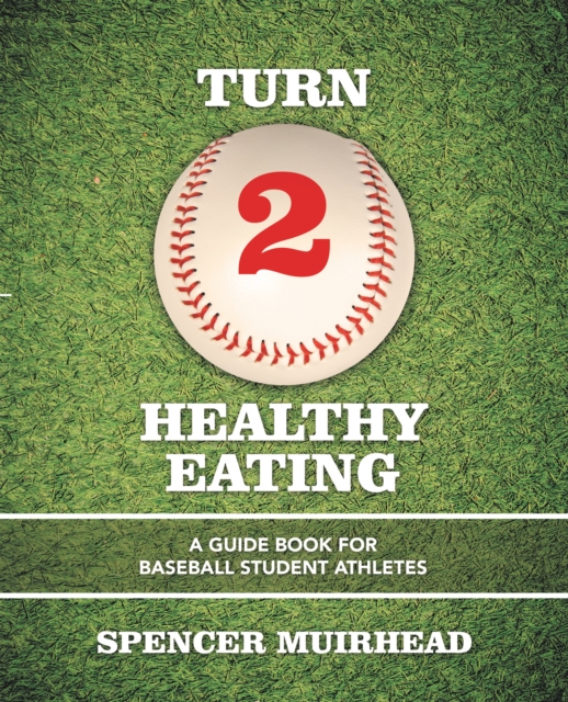 Book Cover for Turn 2 Healthy Eating by Spencer Muirhead