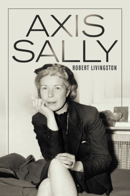 Book Cover for Axis Sally by Livingston, Robert