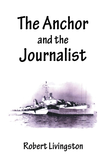 Book Cover for Anchor and the Journalist by Livingston, Robert