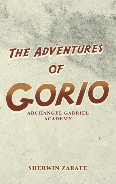 Book Cover for Adventures of Gorio by Sherwin Zarate