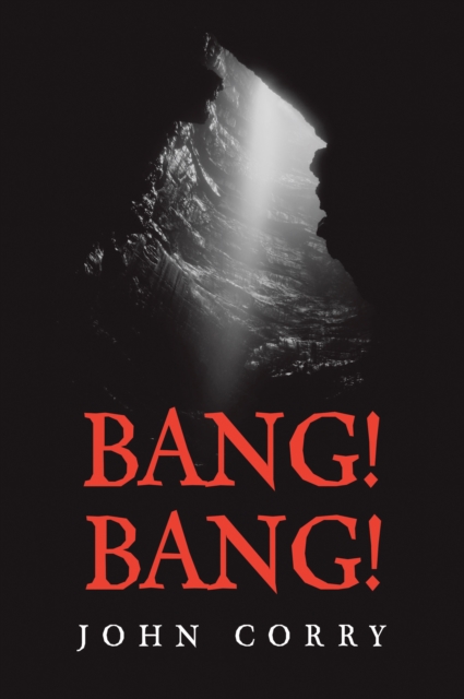 Book Cover for Bang! Bang! by John Corry