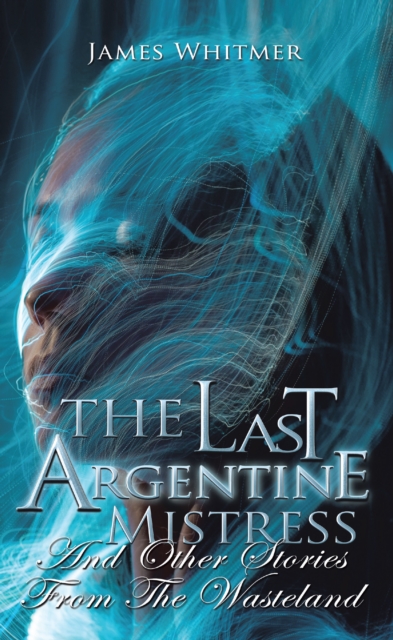 Book Cover for Last Argentine Mistress by James Whitmer