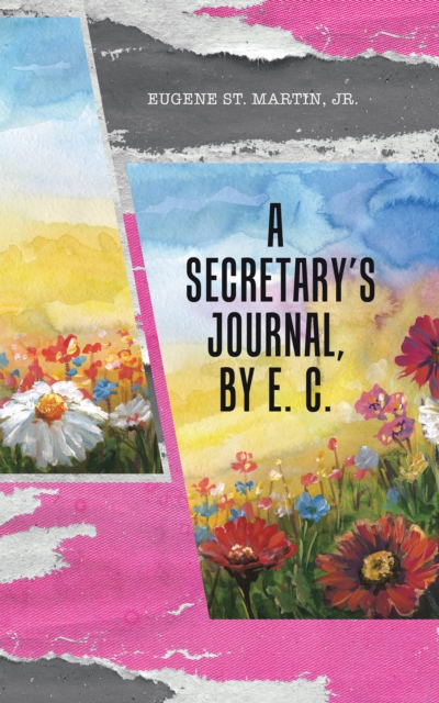 Book Cover for Secretary's Journal, by E. C. by Eugene St. Martin Jr.