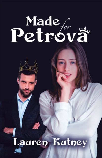 Book Cover for Made for Petrova by Lauren Kutney