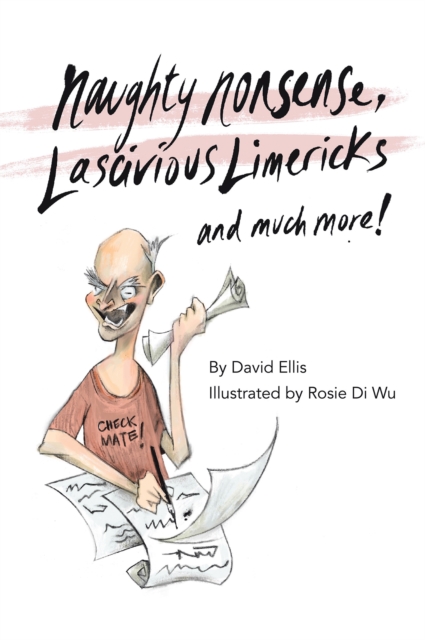 Book Cover for Naughty Nonsense, Lascivious Limericks and Much More by David Ellis