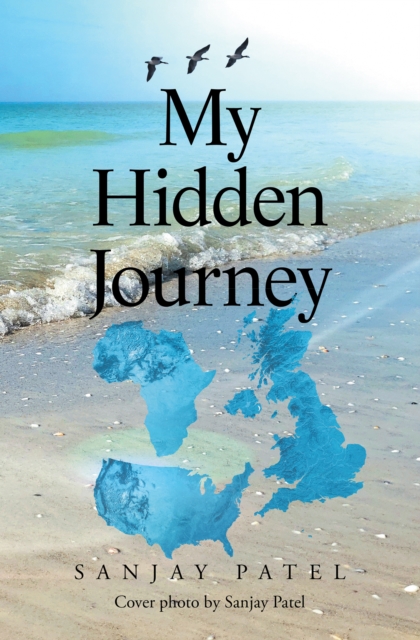 Book Cover for My Hidden Journey by Sanjay Patel