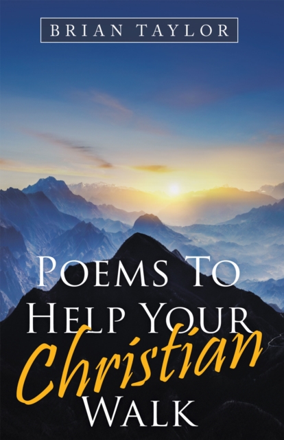 Book Cover for Poems to Help Your Christian Walk by Brian Taylor