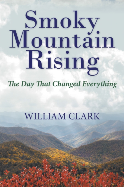 Book Cover for Smoky Mountain Rising by William Clark