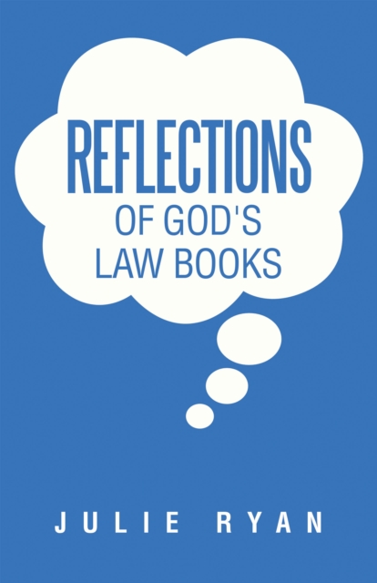 Book Cover for Reflections of God's Law Books by Julie Ryan