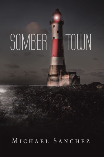 Book Cover for Somber Town by Sanchez, Michael