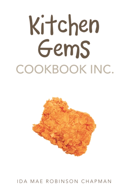 Book Cover for Kitchen Gems Cookbook Inc. by Ida Mae Robinson Chapman