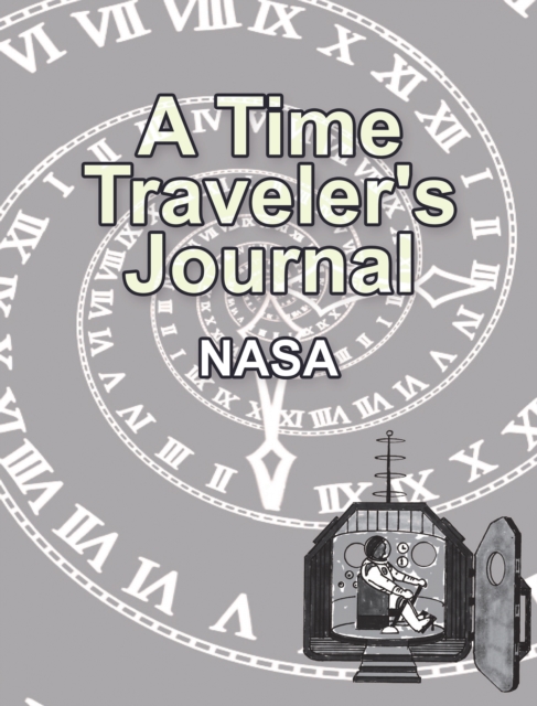 Book Cover for Time Traveler's Journal by NASA