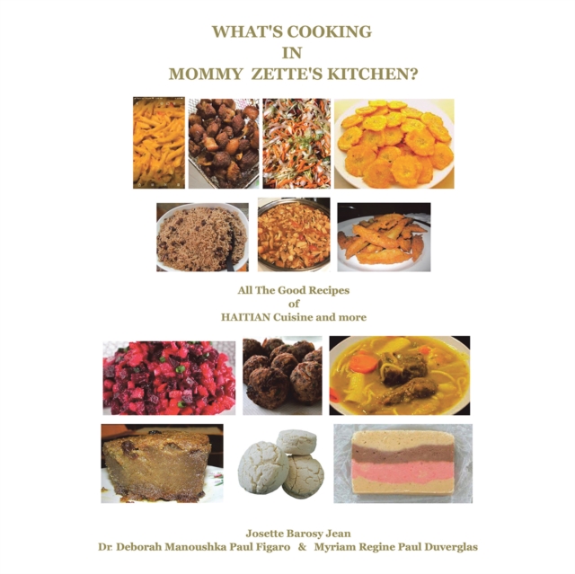 Book Cover for What's Cooking                                          in Mommy Zette's Kitchen? by Dr. Deborah Manoushka Paul Figaro, Josette Barosy Jean, Myriam Regine Paul Duverglas