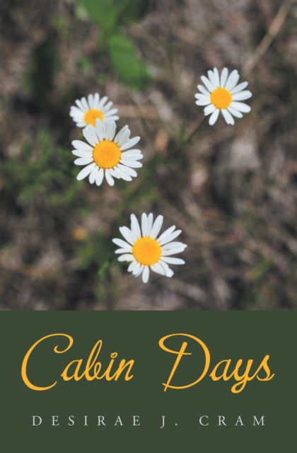 Book Cover for Cabin Days by Desirae J. Cram