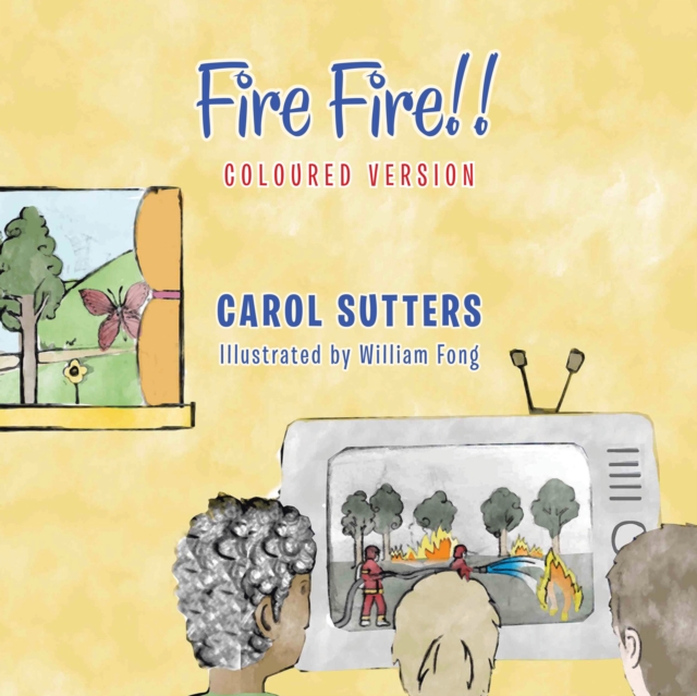 Book Cover for Fire Fire!! by Carolyn K. Sutters