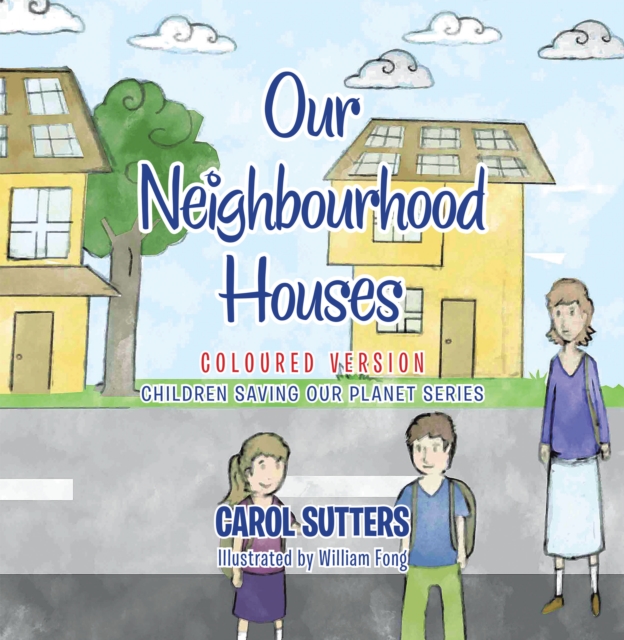 Book Cover for Our Neighbourhood Houses by Carol Sutters