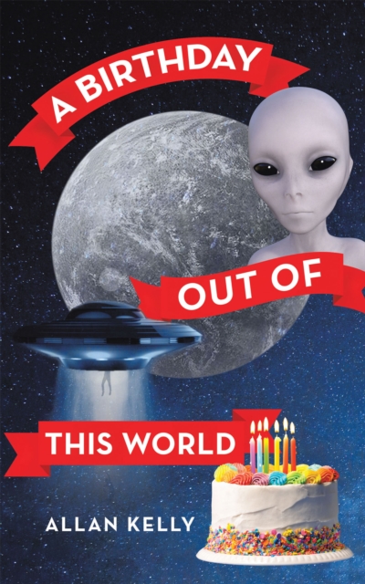 Book Cover for Birthday out of This World by Allan Kelly