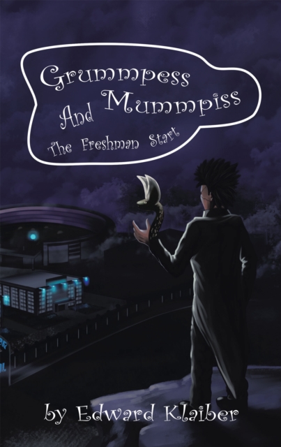 Book Cover for Grummpess Mummpiss and the Freshman Start by Edward Klaiber